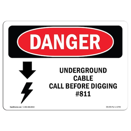 OSHA Danger, Underground Cable Call Before Digging #811, 18in X 12in Rigid Plastic